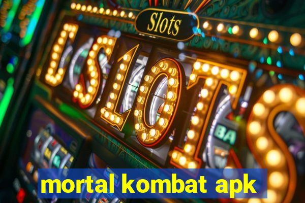 mortal kombat apk